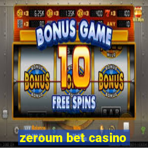 zeroum bet casino